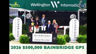 2026 WEF $500,000 Bainbridge 5* Grand Prix 14min